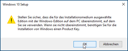Warnmeldung ob Windows 10 Edition auch wirklich übereinstimmt