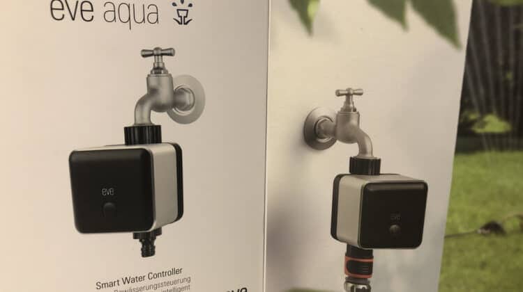 Eve Aqua - Smarte HomeKit bewässerung im Test