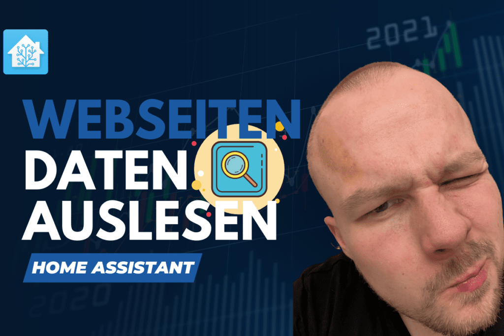 Mit Home Assistant Webseiten-Daten auslesen & in Entitäten sichern