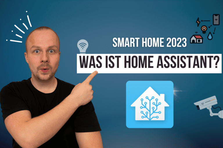 Smart Home 2023 - Was ist Home Assistant