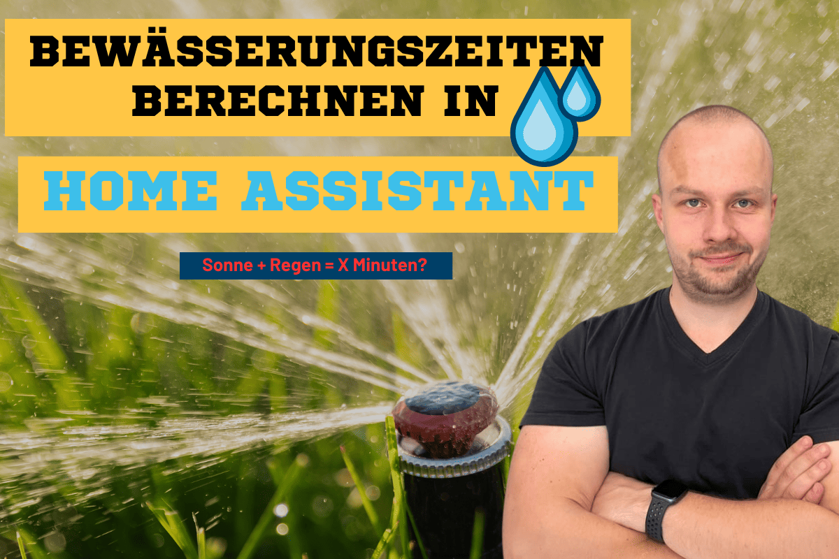 Bewässerung Home Assistant