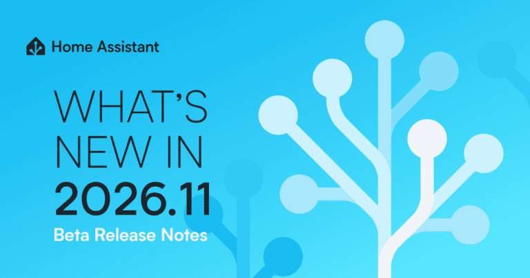 Home Assistant: What's new in 2026.11, Beta Release Notes